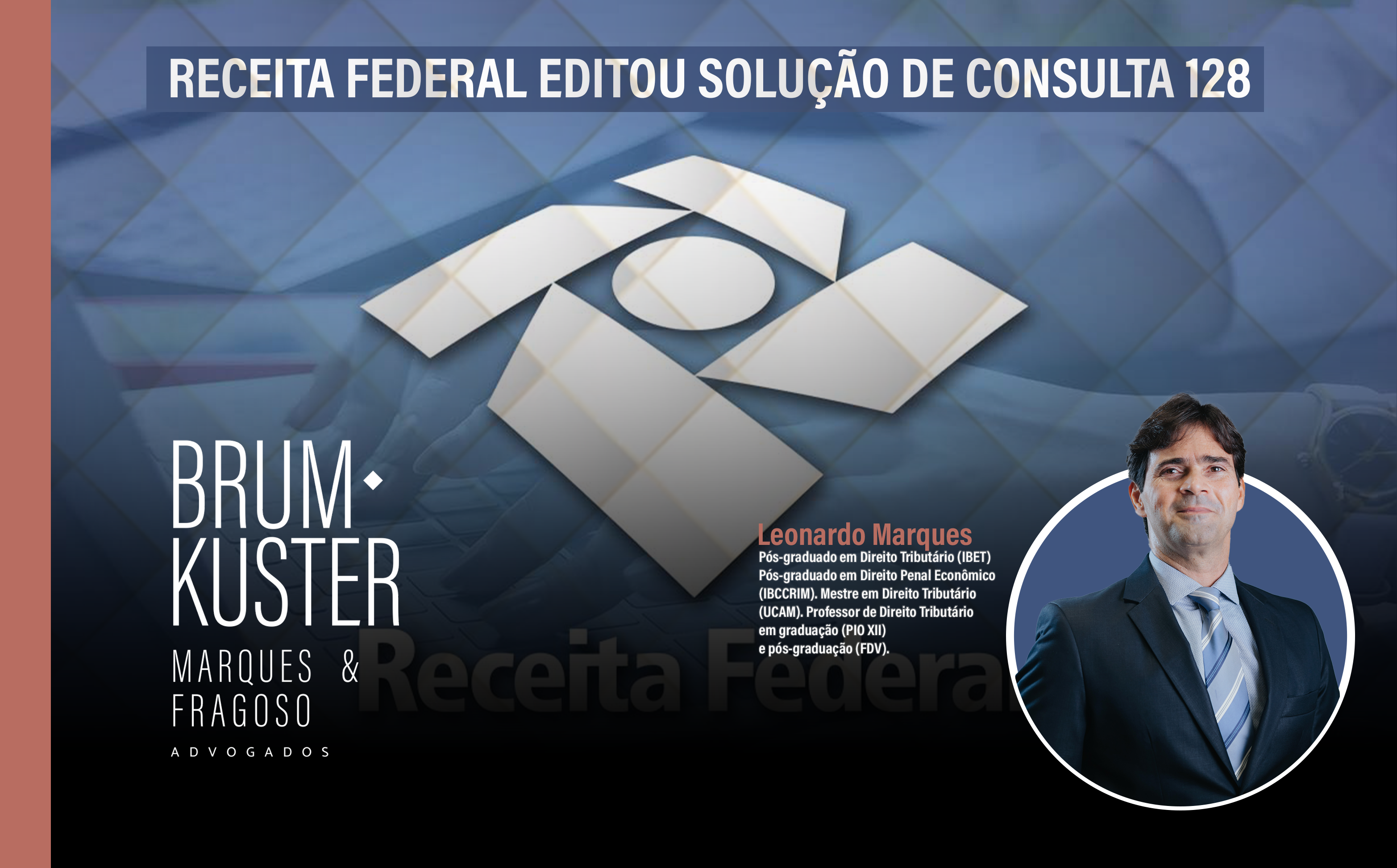 Receita Federal editou solução de consulta 128