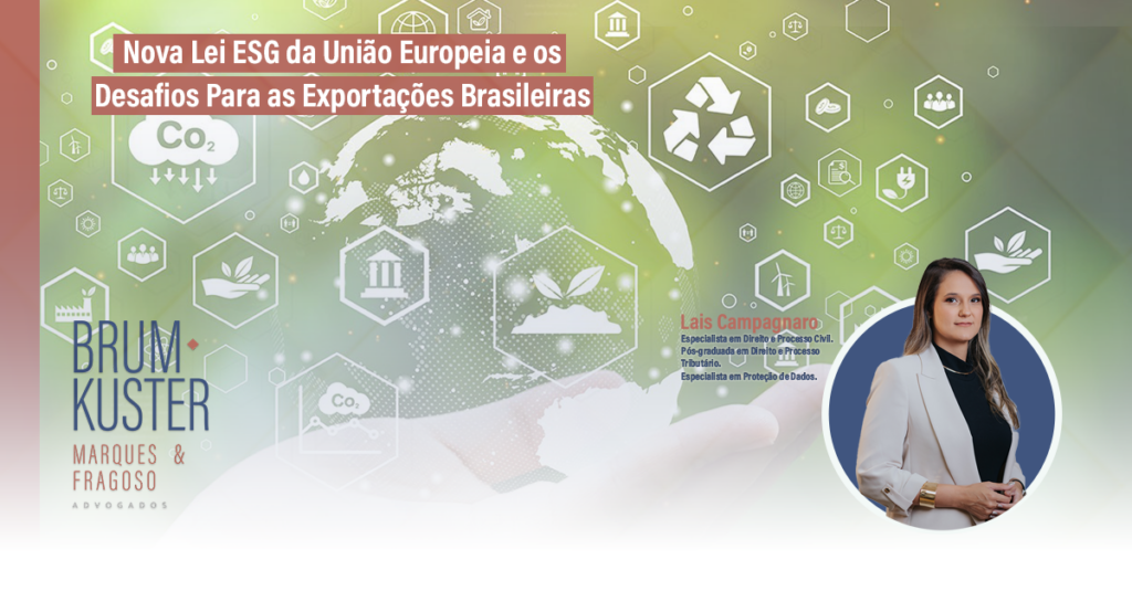 Nova Lei ESG da União Europeia e os Desafios Para as Exportações Brasileiras